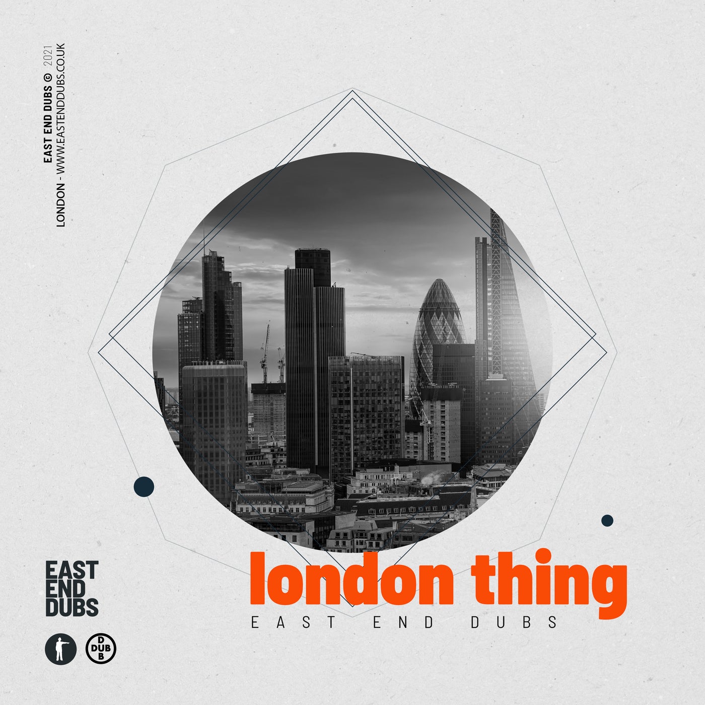East End Dubs – London Thing [EEDD211]